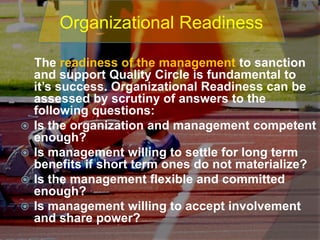 Higher motivational levelStructure of a Quality Circle