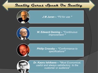 Quality Gurus Speak On Quality