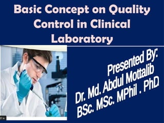 Quality control in clinical laboratory of bangladesh | PPTX
