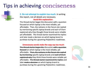 Tips in achieving conciseness




                                36
 