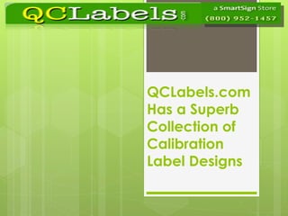 QCLabels.com Has a Superb Collection of Calibration Label Designs 