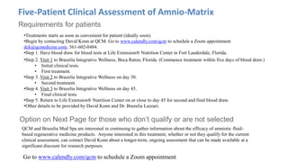 Five-Patient Clinical Assessment of Amnio-Matrix
•Treatments starts as soon as convenient for patient (ideally soon).
•Beg...