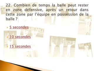  5 secondes
 10 secondes
 15 secondes
 