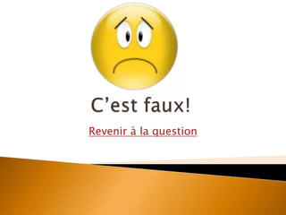 Revenir à la question
 