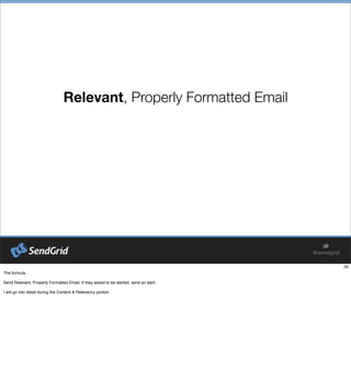 Relevant, Properly Formatted Email
 