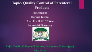 Topi Quality Control Quality Control of Parenteral Products.pptx