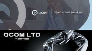 Qcom Ltd: Tailored IT Support & Digital Transformation Solutions | PDF