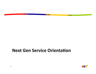 Next	
  Gen	
  Service	
  Orienta=on	
  


19	
  
 