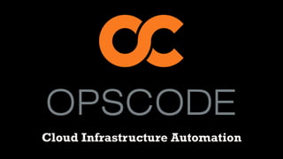 Cloud Infrastructure Automation
 