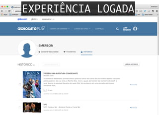 EXPERIÊNCIA LOGADA
 