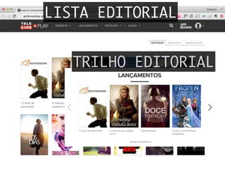 LISTA EDITORIAL
TRILHO EDITORIAL
 