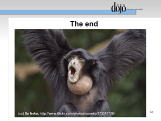 The end




                                                               62
(cc) Su Neko, http://www.flickr.com/photos/suneko/373310729/
 