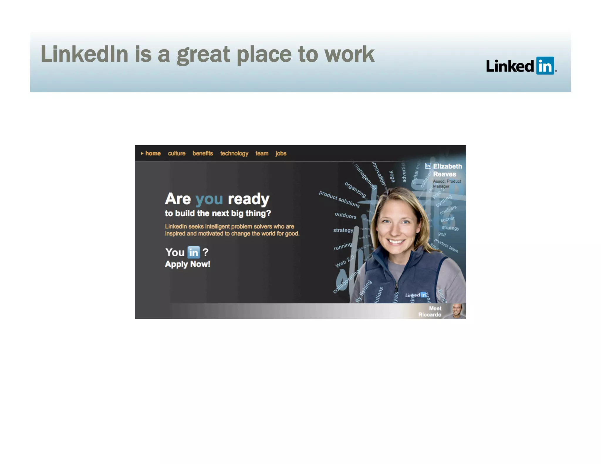 LinkedIn is a great place to work
 