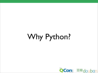 Why Python?
 