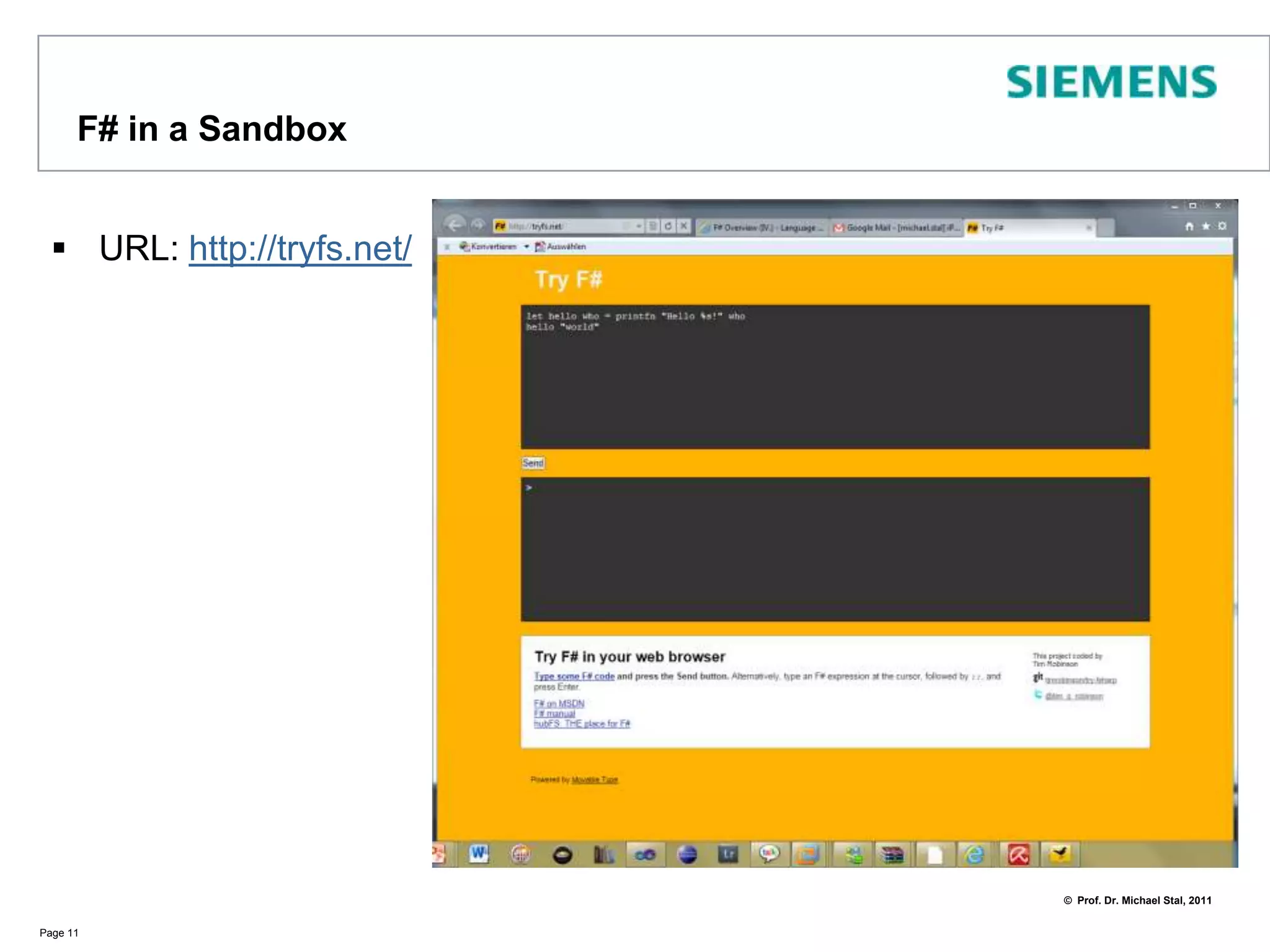 Example: Using Visual Studio 2010Page 10SolutionExplorerEditor WindowF# Interactive