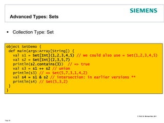 Inner ClassesYou may define inner classes as in JavaSpecial notation (<name> =>)  for referring to outer class this from an inner class: you might also use <outerclass>.this insteadPage 25class Element (val id: String){ elem =>class Properties { // inner classtype KV = Tuple2[String, Any]    var props: List[KV] = Nil    def add(entry: KV) { props = entry :: props }    override def toString = {      var s: String = ""      for (p <- properties.props) s = s + p +"\n"      s    }}  override def toString = "ID = " + id + "\n" + properties  val properties = new Properties  }object InnerClassDemo extends Application {  val e = new Element("Window")  e.properties.add("Color", "Red")  e.properties.add("Version", 42)  println(e.toString)}