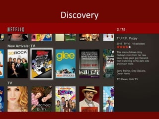 Netflix API Powers Discovery
 