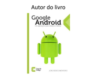 Autor do livro
 