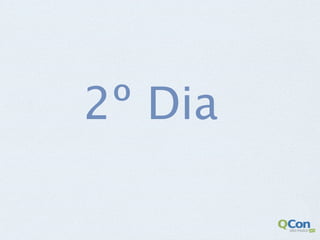 2º Dia
 