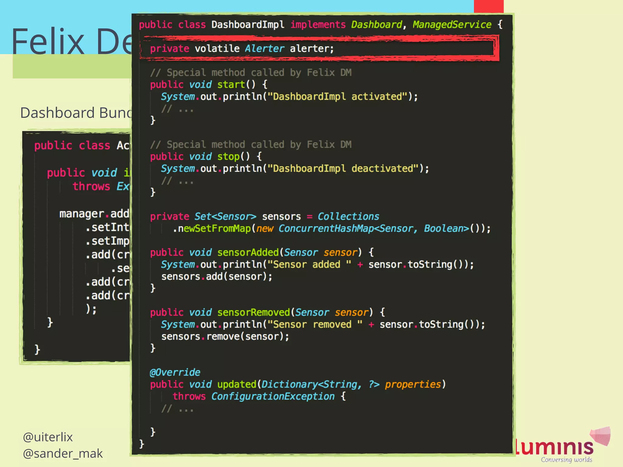 @uiterlix
@sander_mak
Felix Dependency Manager
Dashboard Bundle
 