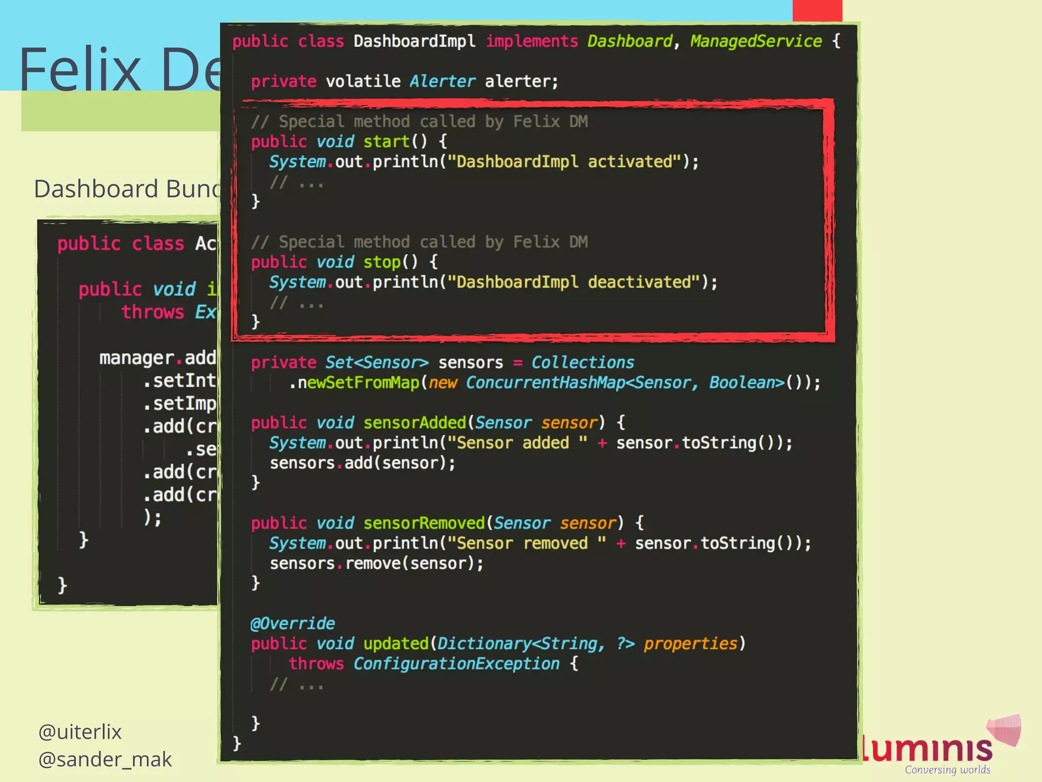 @uiterlix
@sander_mak
Felix Dependency Manager
Dashboard Bundle
 