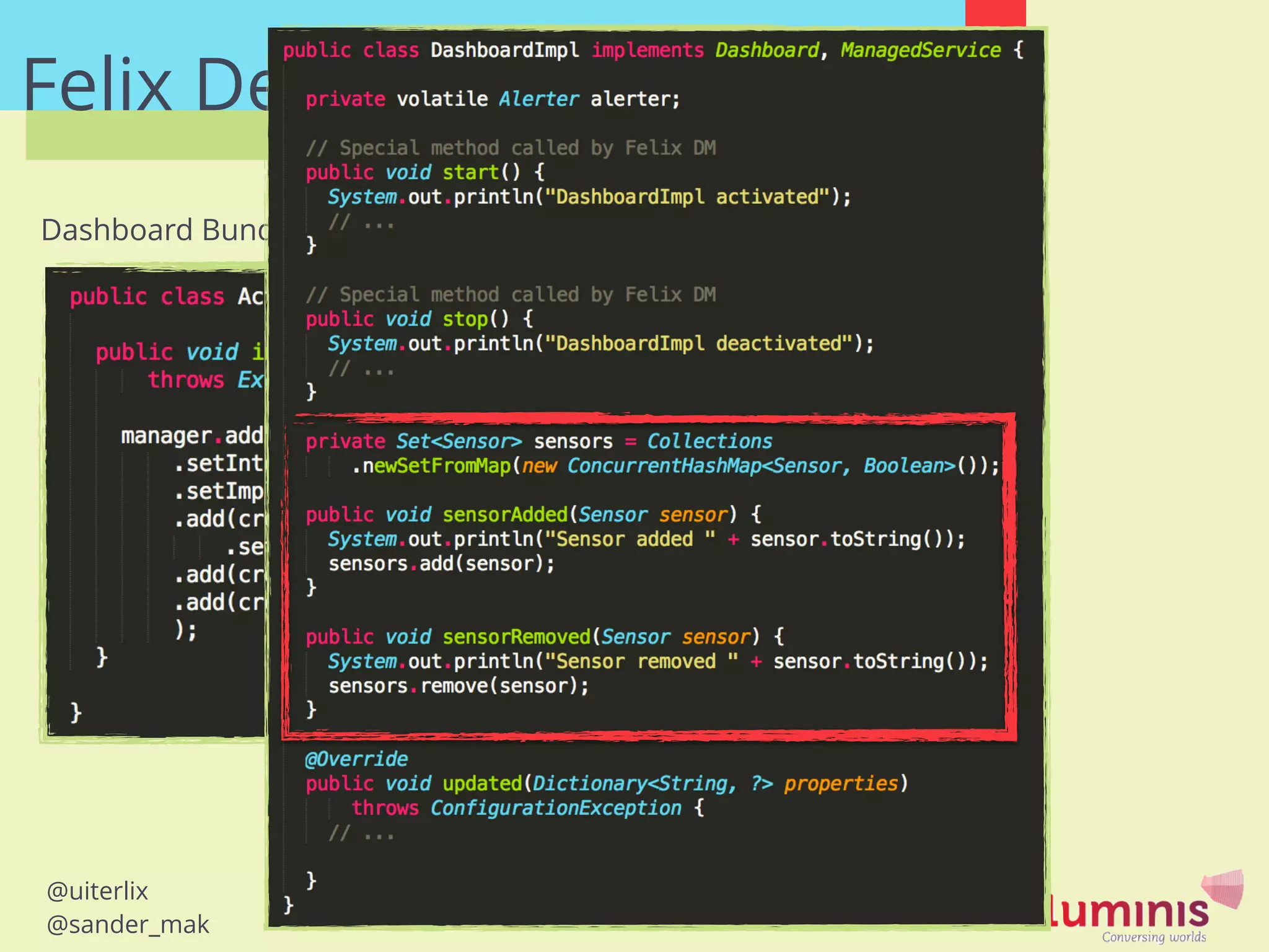 @uiterlix
@sander_mak
Felix Dependency Manager
Dashboard Bundle
 