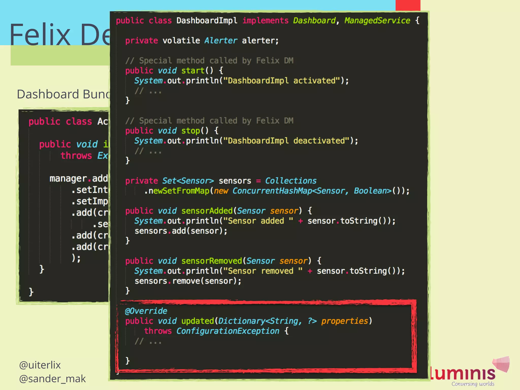 @uiterlix
@sander_mak
Felix Dependency Manager
Dashboard Bundle
 