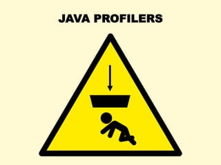 JAVA PROFILERS
 