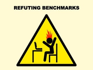 REFUTING BENCHMARKS
 