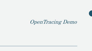 OpenTracing Demo
 
