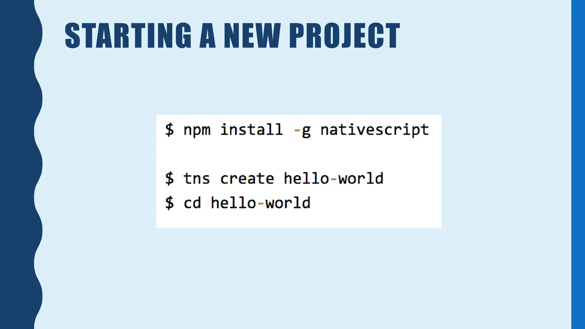 STARTING A NEW PROJECT
 