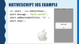 NATIVESCRIPT IOS EXAMPLE
 