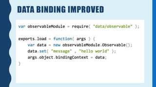 DATA BINDING IMPROVED
 