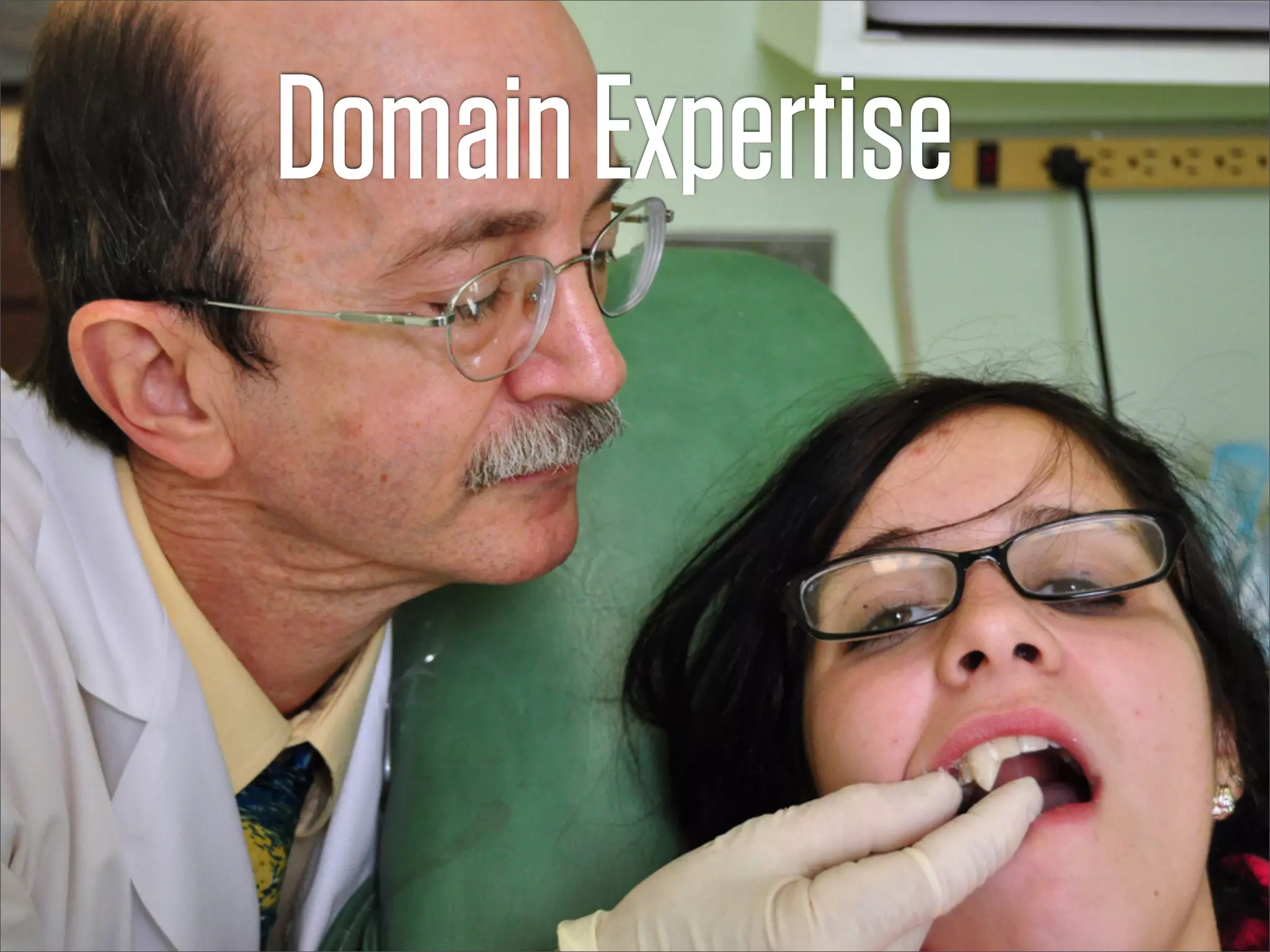 Domain Expertise
 