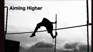 http://bit.ly/1xJQqjD 
Aiming Higher 
 