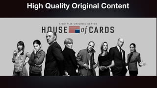 High Quality Original Content 
 