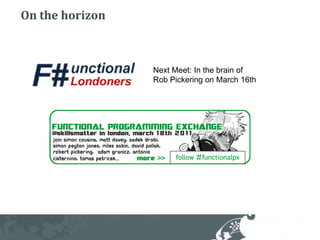 On the horizonNext Meet: In the brain of Rob Pickering on March 16th