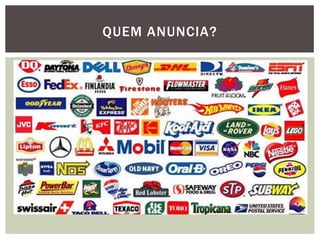 QUEM ANUNCIA?
 