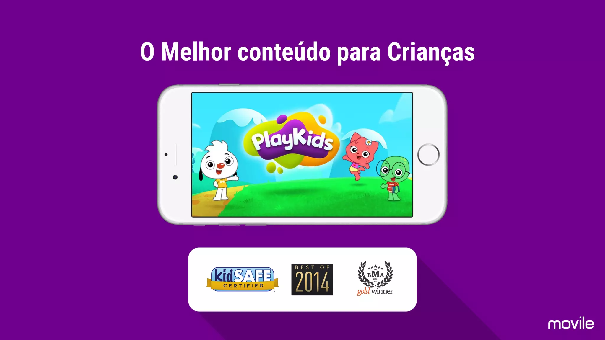 O Melhor conteúdo para Crianças
 