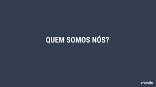 QUEM SOMOS NÓS?
 