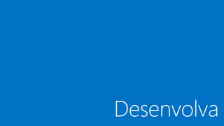 Desenvolva
 