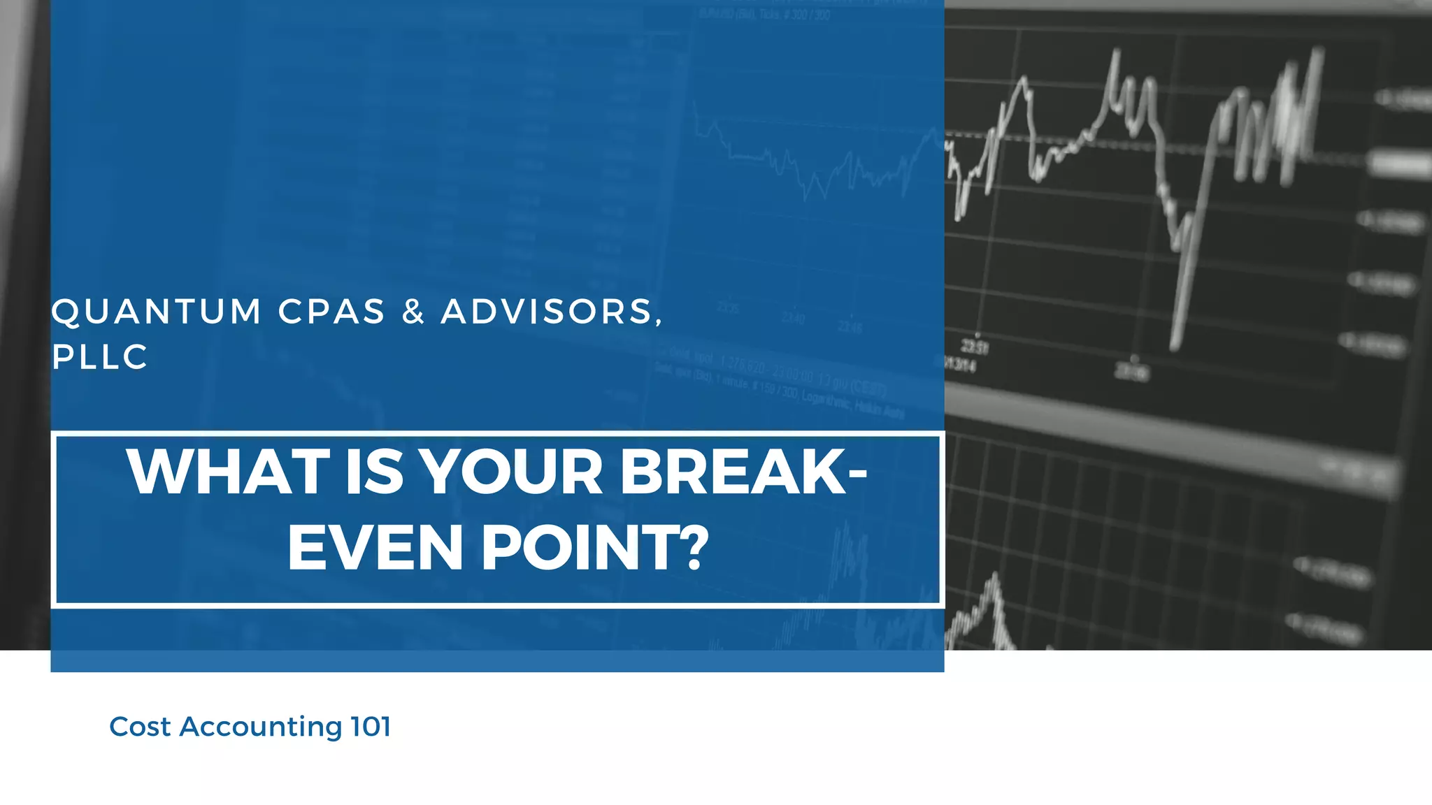 QCPAs Cost AccountingBreakEven Point PPT