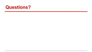 Questions?
 
