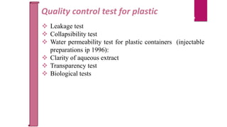 Qc test for plastics,metallic tins,closures, collapsible tubes ...