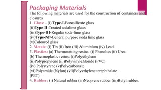 Qc test for plastics,metallic tins,closures, collapsible tubes, secondary packaging  himanshu Slide 5