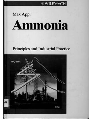 Qd181.n1 a64 ammonia. principles and industrial practice
