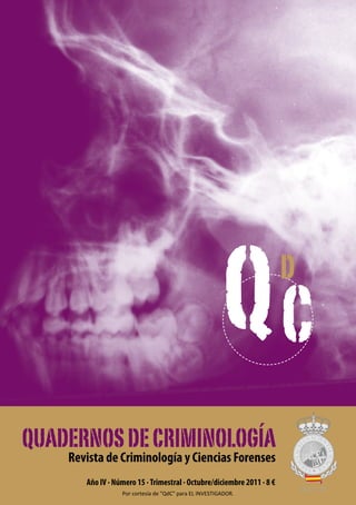 QC              d




Año IV · Número 15 · Trimestral · Octubre/diciembre 2011 · 8 €
           Por cortesía de "QdC" para EL INVESTIGADOR.
 