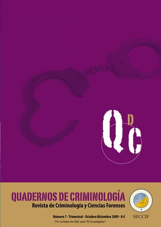 QC              d




Número 7 · Trimestral · Octubre/diciembre 2009 · 8 €
 Por cortesía de QdC para "El Investigador"
                                                 PANTONES: 281 - 123 • FUENTE: Bemb
 