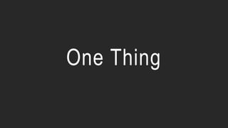 One Thing
 