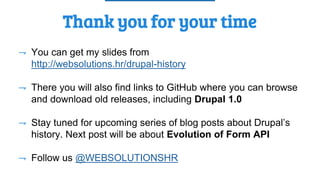 History of Drupal: From Drop 1.0 to Drupal 8